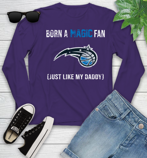 NBA Orlando Magic Loyal Fan Just Like My Daddy Basketball Shirt Youth Long Sleeve 5 NBA Orlando Magic Loyal Fan Just Like My Daddy Basketball Shirt Youth Long Sleeve - Image 5