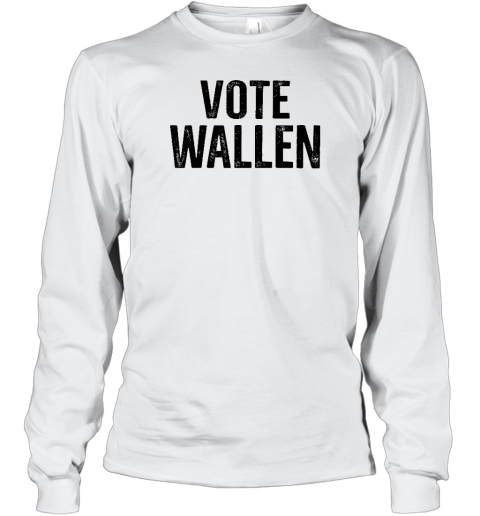 Stacy Blythe Wearing Vote Wallen Long Sleeve T