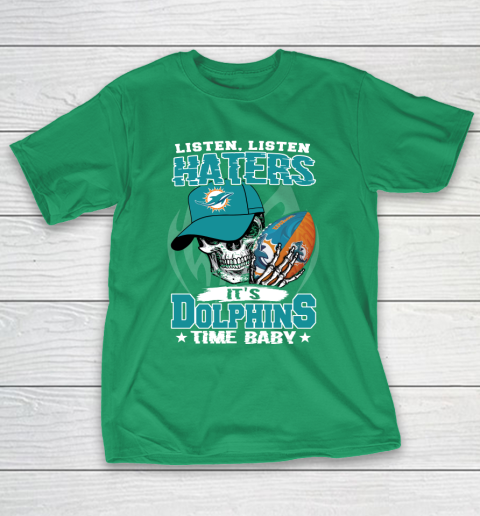Listen Haters It is DOLPHINS Time Baby NFL T-Shirt 5