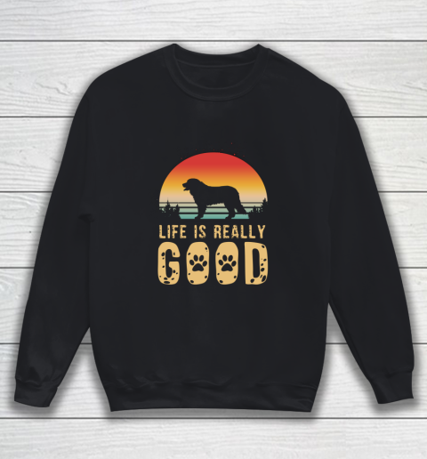 Dog Mom Shirt Life Is Really Good Bernese Mountain Dog Dog Mom Gift Sweatshirt