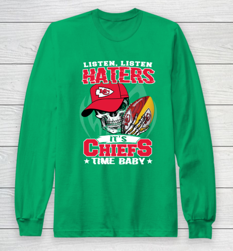 Listen Haters It is CHIEFS Time Baby NFL Long Sleeve T-Shirt 4