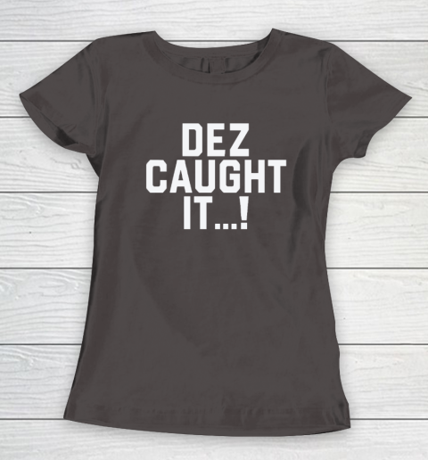 Dallas Cowboys Dez Caught Women's T-Shirt 5