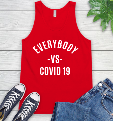 Every Body VS COVID 19 Shirt 70