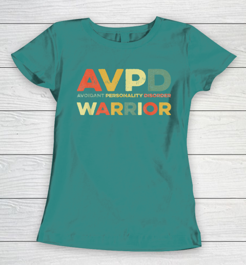 Autism Awareness Avoidant Personality Disorder Warrior AVPD Awareness Social Women's T-Shirt 10