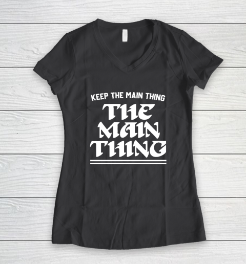 Keep the Main Thing The Main Thing Philly Women's V-Neck T-Shirt 4