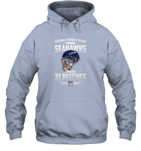 NFL You Mean Titans And Its 31 Bitches Tennessee Sweatshirt - Rookbrand