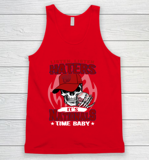 Listen Haters It is NATIONALS Time Baby MLB Tank Top 5