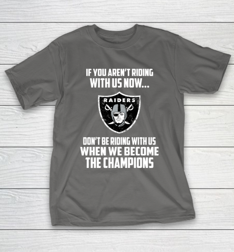 NFL Oakland Raiders Football We Become The Champions T-Shirt 8