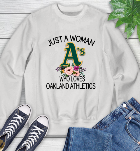 MLB Just A Woman Who Loves Oakland Athletics Baseball Sports Sweatshirt