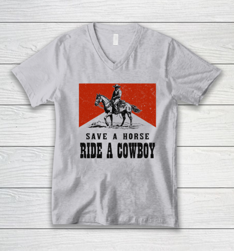 Save A Horse Ride A Cowboy V-Neck T-Shirt 2