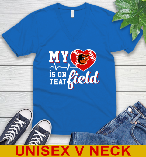 MLB My Heart Is On That Field Baseball Sports Baltimore Orioles V-Neck T-Shirt 5