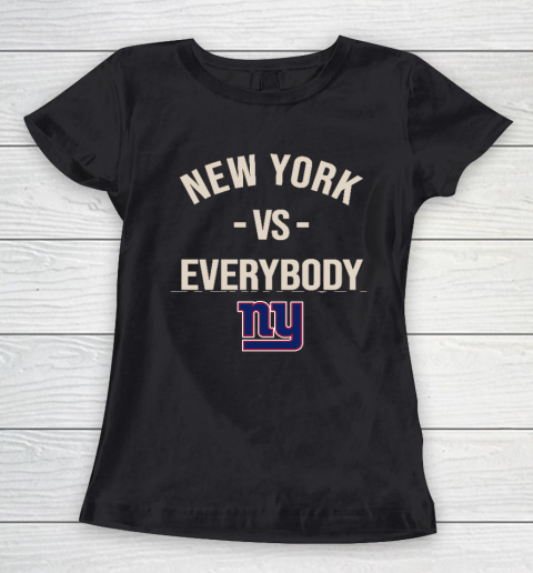 New York Giants Vs Everybody Women's T-Shirt