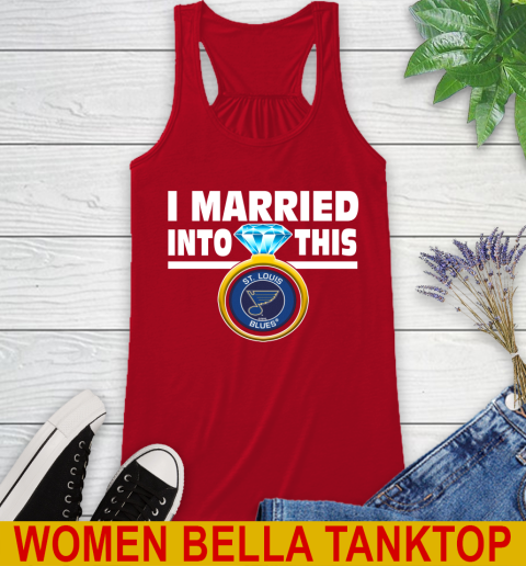 St.Louis Blues NHL Hockey I Married Into This My Team Sports Racerback Tank 5 St.Louis Blues NHL Hockey I Married Into This My Team Sports Racerback Tank - Image 5