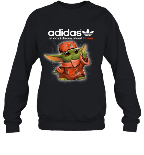 Baby Yoda Adidas All Day I Dream About Cleveland Browns Sweatshirt