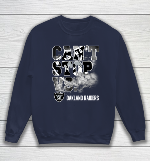 NFL Oakland Raiders Can't Stop Vs Sweatshirt 2