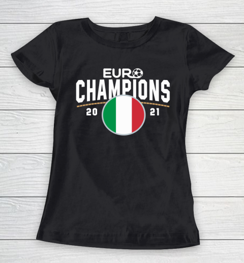 Italy Euro Champions 2020 2021 Football Italia Women's T-Shirt