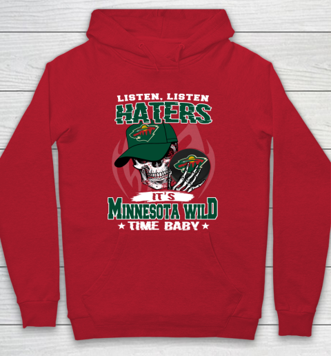 Listen Haters It is WILD Time Baby NHL Hoodie 7