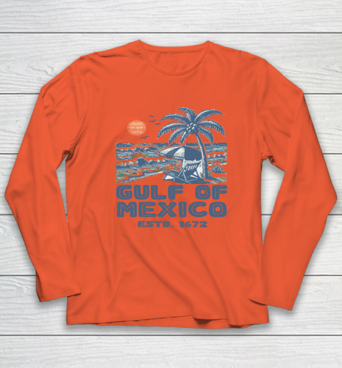 Gulf of Mexico Forever Est 1672 Long Sleeve T-Shirt 3