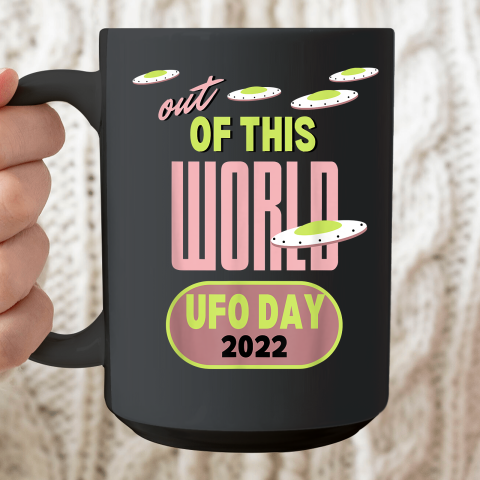 Out Of This World UFO Day 2022 Retro Alien Space Lover Ceramic Mug 15oz