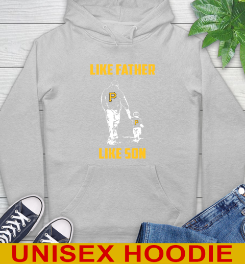 Pittsburgh Pirates MLB Baseball Like Father Like Son Sports Hoodie 6