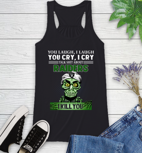 NFL Talk Shit About Oakland Raiders I Kill You Achmed The Dead Terrorist Jeffrey Dunham Football Racerback Tank