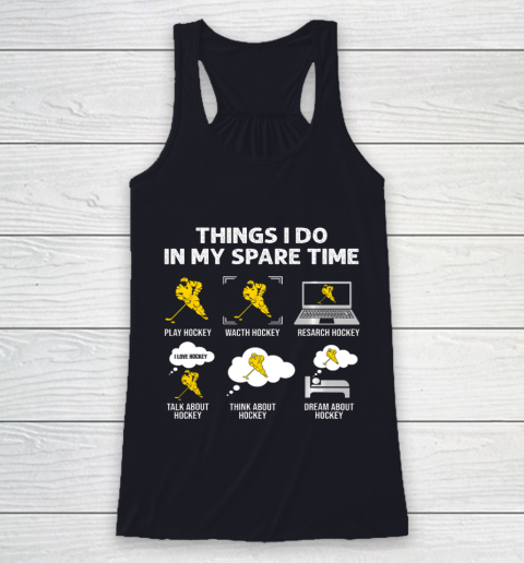 Things I Do In My Spare Time Hockey Ice Hockey Player Gift Racerback Tank 7