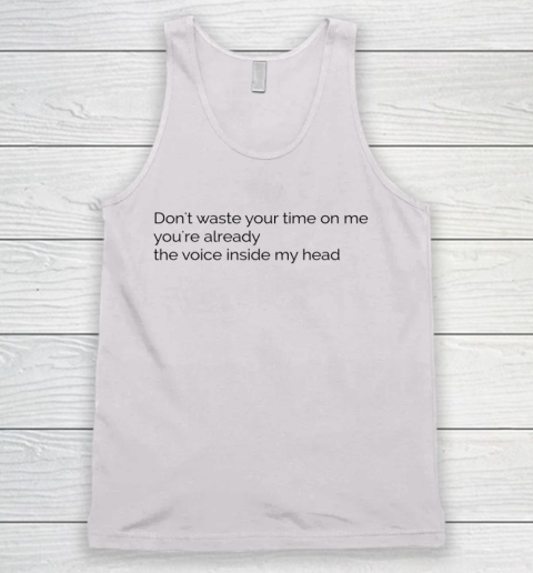 Don't Waste Your Time On Me  Blink182 Miss You Lyrics Tank Top