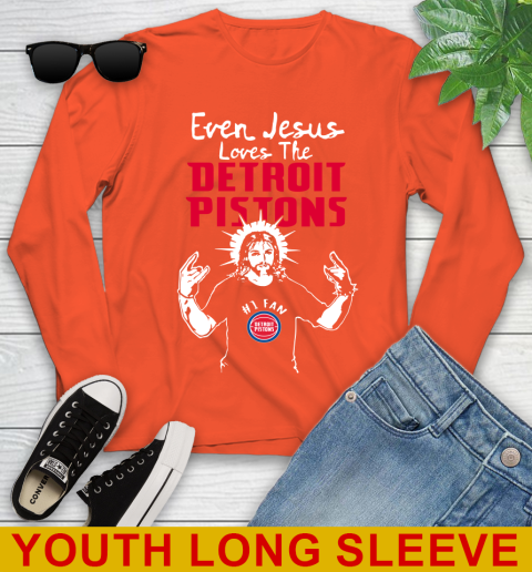 Detroit Pistons NBA Basketball Even Jesus Loves The Pistons Shirt Youth Long Sleeve 3