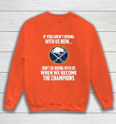 NHL Buffalo Sabres Hockey We Become The Champions Sweatshirt 3