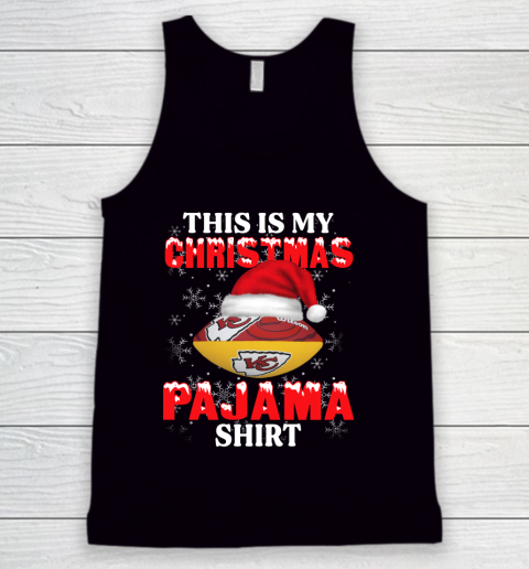 Kansas City Chiefs This Is My Christmas Pajama Shirt NFL Tank Top