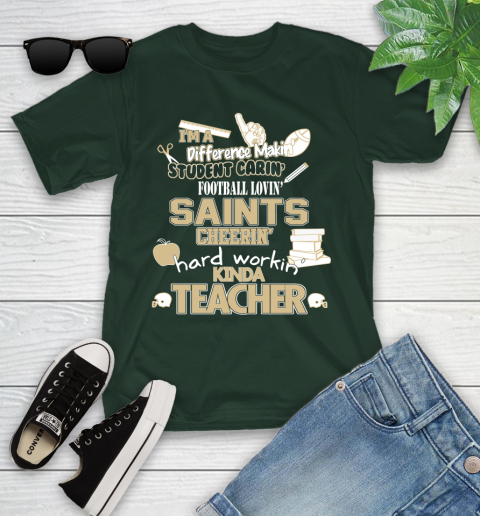 New Orleans Saints NFL I'm A Difference Making Student Caring Football Loving Kinda Teacher Youth T-Shirt 5