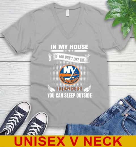 New York Islanders NHL Hockey In My House If You Don't Like The Islanders You Can Sleep Outside Shirt V-Neck T-Shirt 4 New York Islanders NHL Hockey In My House If You Don't Like The Islanders You Can Sleep Outside Shirt V-Neck T-Shirt - Image 4