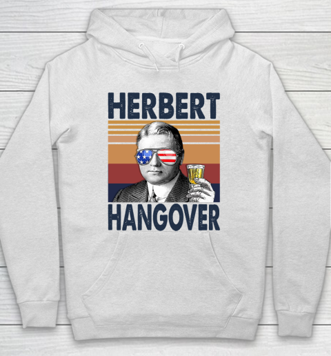 Herbert Hangover Drink Independence Day The 4th Of July Shirt Hoodie