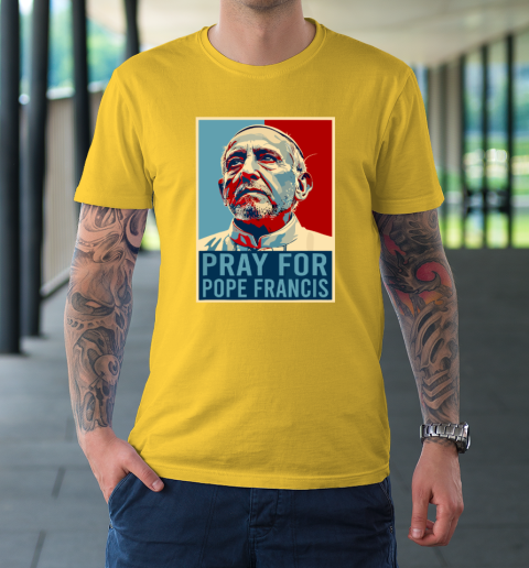 Pray For Pope Francis T-Shirt 4
