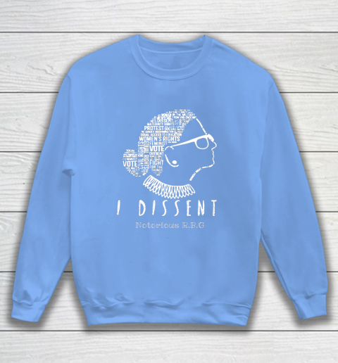 Notorious RBG Ruth Bader Ginsburg I Dissent Sweatshirt 8