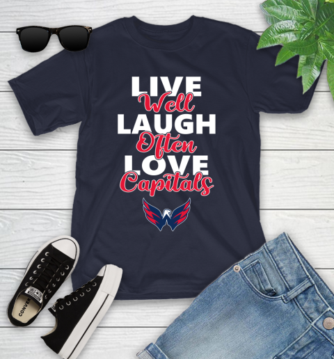 NHL Hockey Washington Capitals Live Well Laugh Often Love Shirt Youth T-Shirt 2