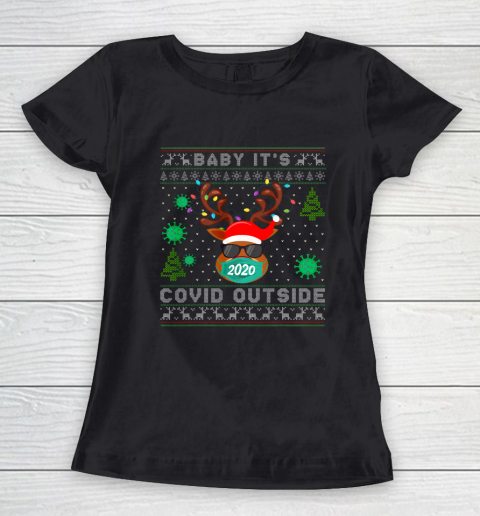 Baby It s Covid Outside Reindeer Ugly Christmas Women's T-Shirt