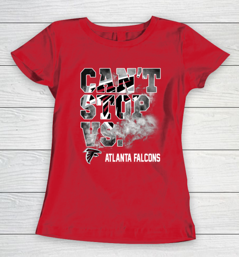 NFL Atlanta Falcons Can't Stop Vs Women's T-Shirt 9