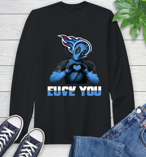 NHL Tennessee Titans Deadpool Love You Fuck You Football Sports Long Sleeve T-Shirt