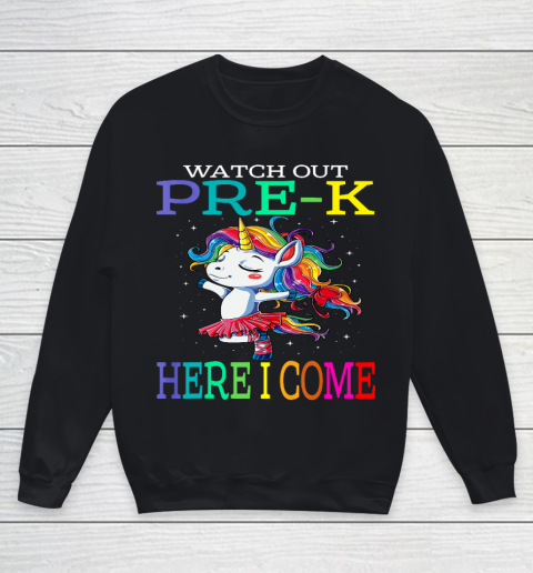 Watch Out Pre K Here I Come Unicorn Back To School Youth Sweatshirt