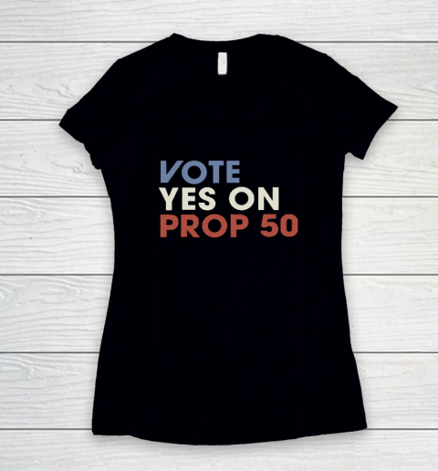 Vote YES On Prop Women's V-Neck T-Shirt