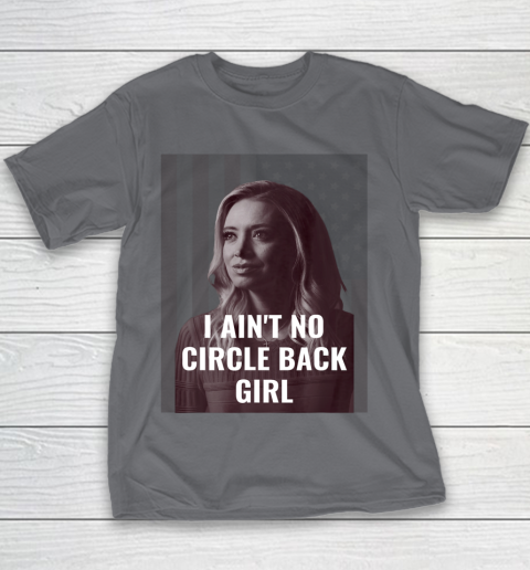 I Ain t No Circle Back Girl American Kayleigh McEnany Youth T-Shirt 5