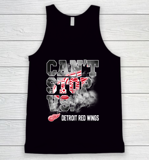 NHL Detroit Red Wings Hockey Can't Stop Vs Tank Top