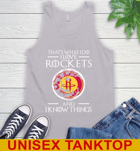 Houston Rockets NBA Basketball That's What I Do I Love My Team And I Know Things Game Of Thrones 69