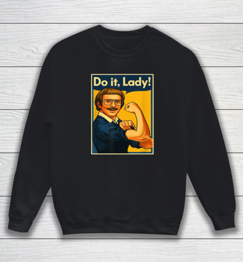 Jay Renshaw we can do it do it Lady shirt Sweatshirt
