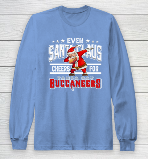 Tampa Bay Buccaneers Even Santa Claus Cheers For Christmas NFL Long Sleeve T-Shirt 8