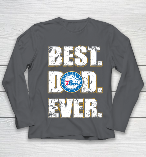 NBA Philadelphia 76ers Basketball Best Dad Ever Family Shirt Youth Long Sleeve 6