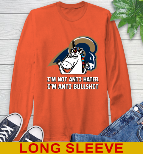 Los Angeles Rams NFL Football Unicorn I'm Not Anti Hater I'm Anti Bullshit Long Sleeve T-Shirt 5