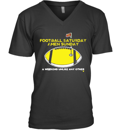 Football Saturday Amen Sunday A Weekend Unlike Any Other V-Neck T-Shirt
