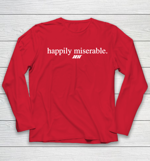 Happily Miserable Shirt Youth Long Sleeve 9 Happily Miserable Shirt Youth Long Sleeve - Image 9